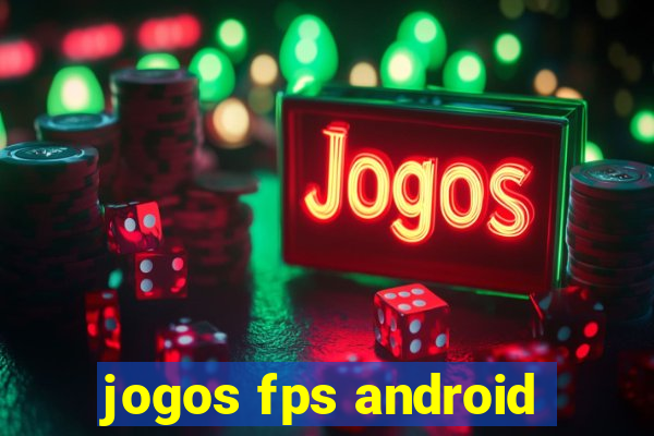 jogos fps android